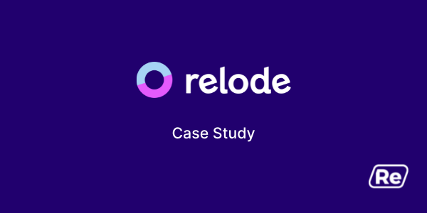 Relode Accelerates Sales Cycle by Delivering Quick Time to Value for Prospects